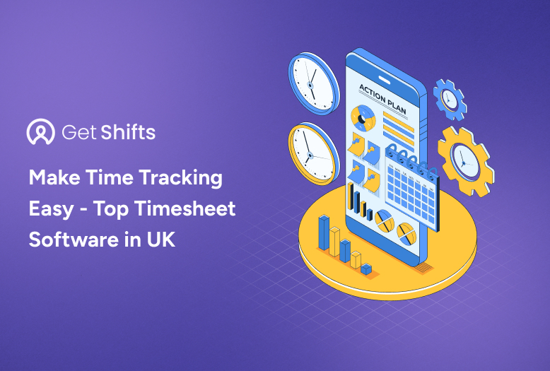 Make Time Tracking Easy - Best Digital Timesheet Software in UK